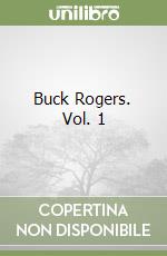 Buck Rogers. Vol. 1