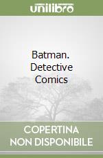 Batman. Detective Comics libro