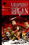 L'impero Trigan. Vol. 1 libro