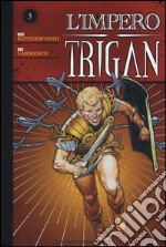 L'impero Trigan. Vol. 3