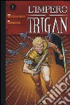 L'impero Trigan. Vol. 3 libro di Butterworth Mike Lawrence Dan