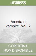 American vampire. Vol. 2