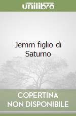 Jemm figlio di Saturno