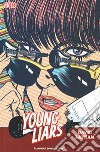 Young liars libro