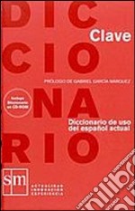 Clave. Diccionario de uso del español actual. Con CD-ROM