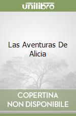 Las Aventuras De Alicia libro