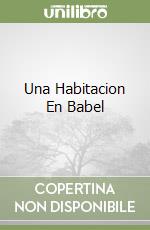 Una Habitacion En Babel