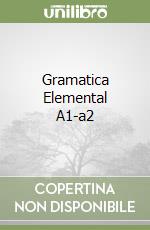 Gramatica Elemental A1-a2