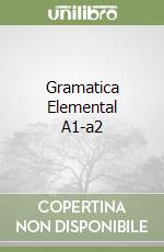 Gramatica Elemental A1-a2 libro