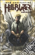 John Constantine. Hellblazer. Vol. 1 libro