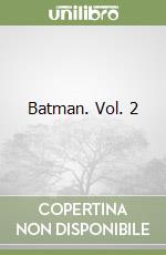 Batman. Vol. 2