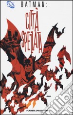 Città spezzata. Batman libro