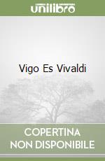 Vigo Es Vivaldi