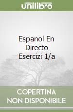 Espanol En Directo Esercizi 1/a libro