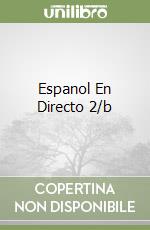 Espanol En Directo 2/b libro