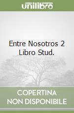 Entre Nosotros 2 Libro Stud. libro