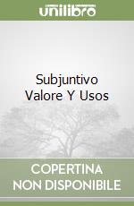 Subjuntivo Valore Y Usos libro