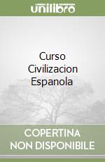 Curso Civilizacion Espanola libro