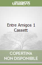 Entre Amigos 1 Cassett libro