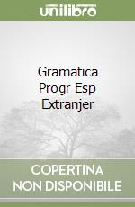 Gramatica Progr Esp Extranjer libro