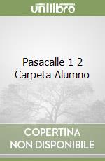 Pasacalle 1 2 Carpeta Alumno libro