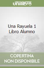 Una Rayuela 1 Libro Alumno libro