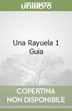 Una Rayuela 1 Guia libro