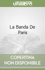 La Banda De Paris libro