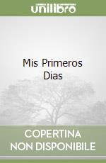 Mis Primeros Dias libro