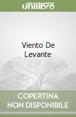 Viento De Levante libro
