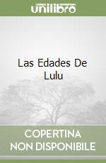 Las Edades De Lulu libro