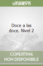 Doce a las doce. Nivel 2