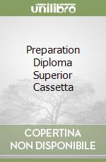 Preparation Diploma Superior Cassetta libro