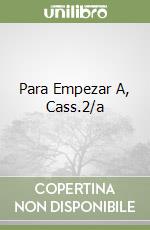 Para Empezar A, Cass.2/a libro