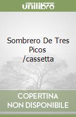 Sombrero De Tres Picos /cassetta libro