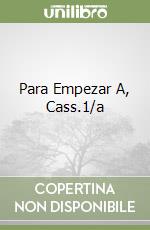 Para Empezar A, Cass.1/a libro