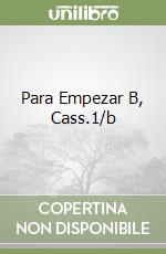 Para Empezar B, Cass.1/b libro