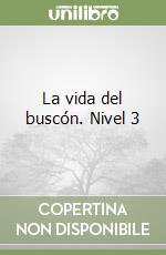 La vida del buscón. Nivel 3 libro