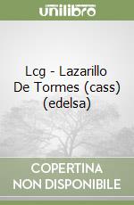 Lcg - Lazarillo De Tormes (cass) (edelsa) libro