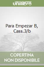 Para Empezar B, Cass.3/b libro