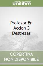 Profesor En Accion 3 Destrezas libro