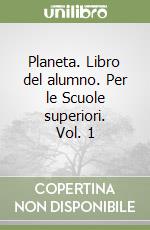 Planeta. Libro del alumno. Per le Scuole superiori. Vol. 1