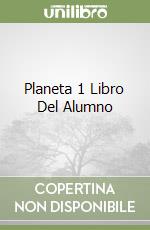Planeta 1 Libro Del Alumno libro