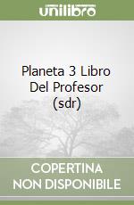 Planeta 3 Libro Del Profesor (sdr) libro