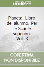 Planeta. Libro del alumno. Per le Scuole superiori. Vol. 3 libro