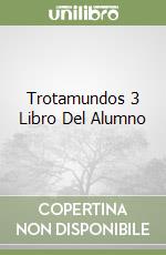 Trotamundos 3 Libro Del Alumno libro