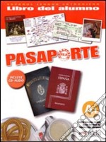 Pasaporte Ele. A1. Libro del alumno. Per le Scuole superiori. Con CD Audio. Vol. 1 libro