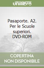 Pasaporte. A2. Per le Scuole superiori. DVD-ROM libro