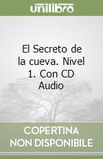 El Secreto de la cueva. Nivel 1. Con CD Audio libro