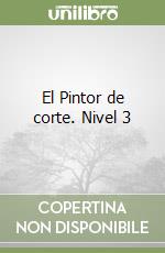 El Pintor de corte. Nivel 3 libro